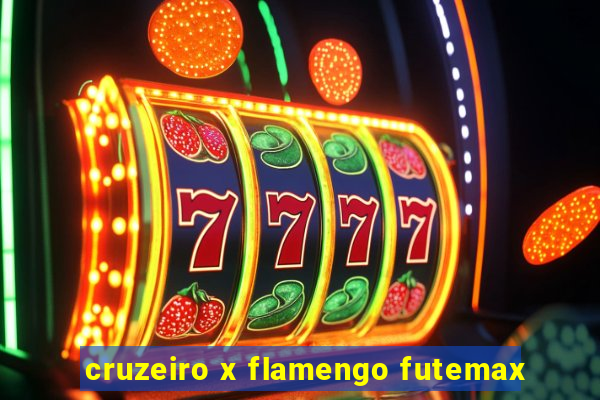 cruzeiro x flamengo futemax